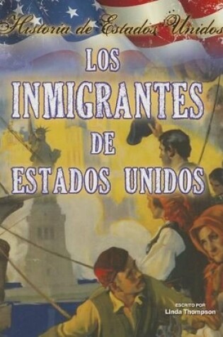 Cover of Los Inmigrantes de Estados Unidos