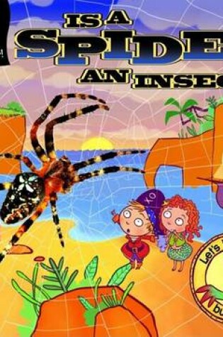 Cover of Is a Spider an Insect?