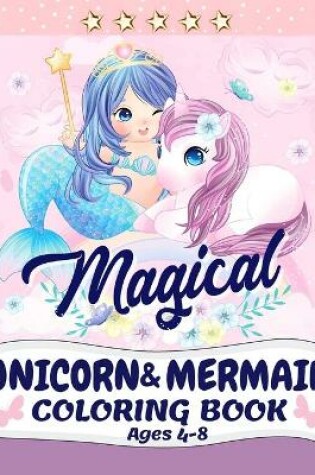 Cover of Unicorn and Mermaid Coloring Book