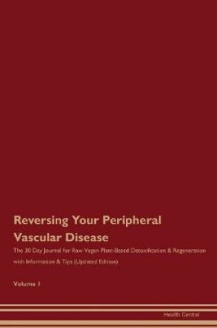 Cover of Reversing Your Peripheral Vascular Disease