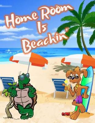 Book cover for Home Room Is Beachin'