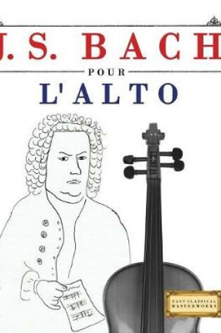 Cover of J. S. Bach Pour l'Alto