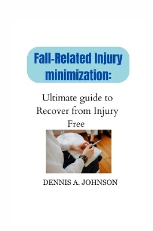 Cover of Fall-Related Injury Minimization