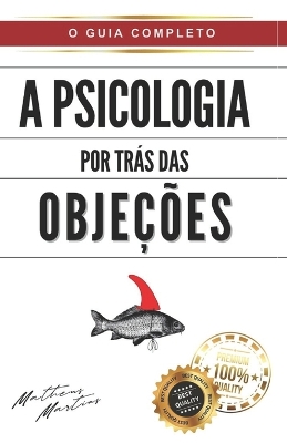 Book cover for A Psicologia por Trás das Objeções