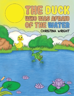 Book cover for The Duck Who Was Afraid of The Water