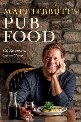 Cover of Matt Tebbutt's Pub Food