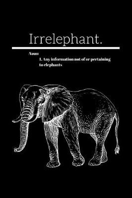 Book cover for Irrelephant.