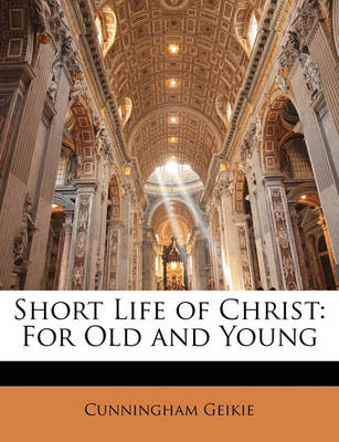 Book cover for Short Life of Christ