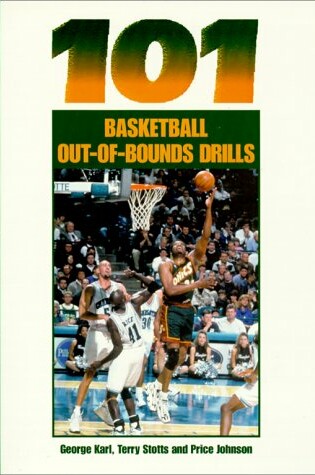 Cover of 101 Basketball out-of-Bounds Drills