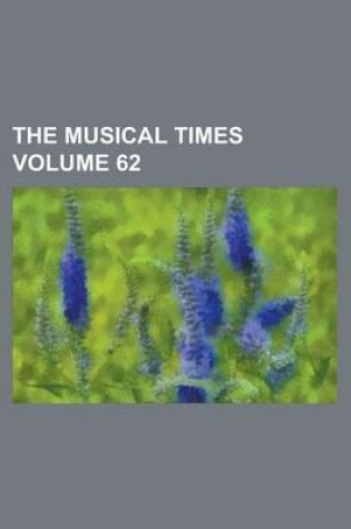 Cover of The Musical Times Volume 62