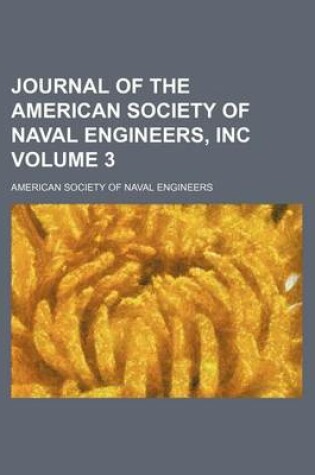 Cover of Journal of the American Society of Naval Engineers, Inc Volume 3