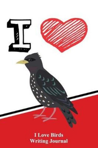 Cover of I Love Birds Writing Journal