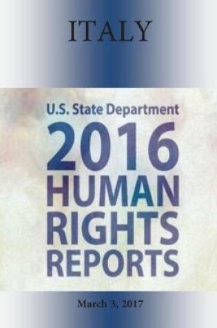Cover of ITALY 2016 HUMAN RIGHTS Report