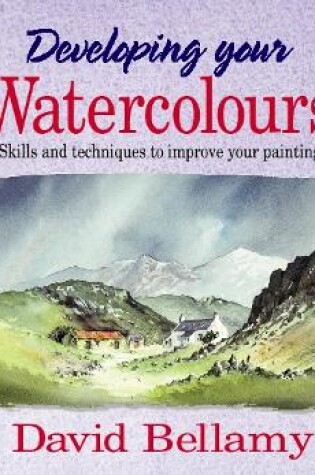 Cover of Developing Your Watercolours