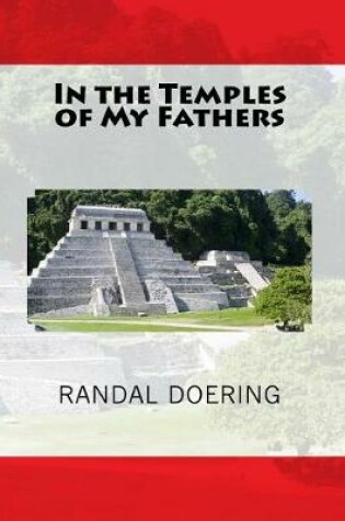 Cover of In the Temples of My Fathers