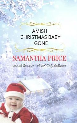 Cover of Amish Christmas Baby Gone