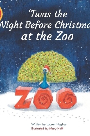 Cover of 'Twas the Night Before Christmas at the Zoo