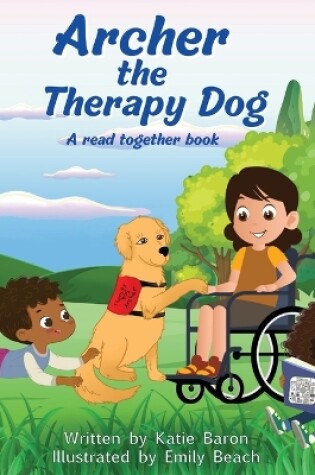 Cover of Archer the Therapy Dog A read together book