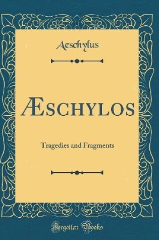 Cover of Æschylos