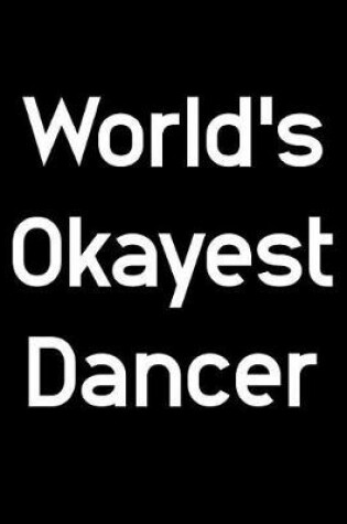 Cover of World's Okayest Dancer