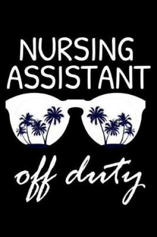 Cover of Nursing Assistant Off Duty