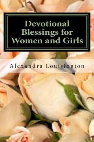 Cover of Devotional Blessings for Women and Girls