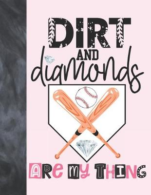 Book cover for Dirt And Diamonds Are My Thing