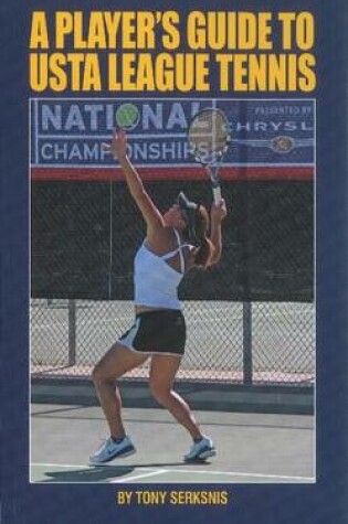 Cover of A Player's Guide to USTA League Tennis