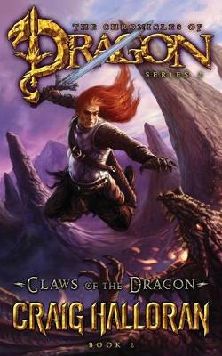 Cover of Claws of the Dragon (The Chronicles of Dragon, Series 2, Book 2)
