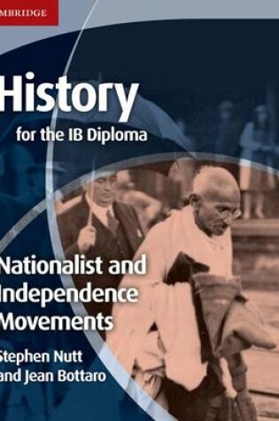 Cover of History for the IB Diploma: Nationalist and Independence Movements