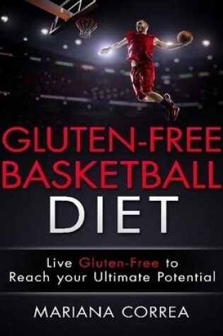 Cover of Gluten Free Basketball Diet