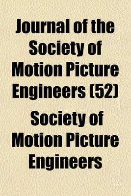 Book cover for Journal of the Society of Motion Picture Engineers (52)