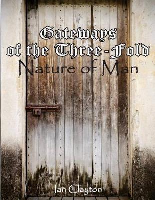 Book cover for Gateways of the Three-Fold Nature of Man