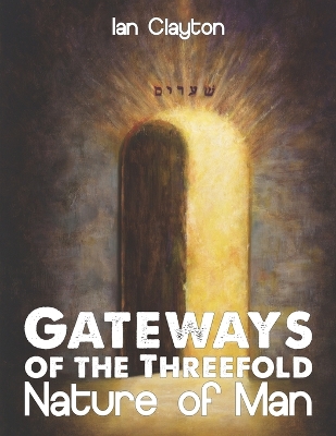 Book cover for Gateways of the Three-Fold Nature of Man