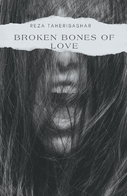 Book cover for Broken Bones Of Love