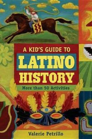 Cover of A Kid's Guide to Latino History