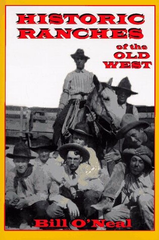 Cover of Historic Ranches of the Old West
