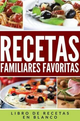 Cover of Recetas Familiares Favoritas