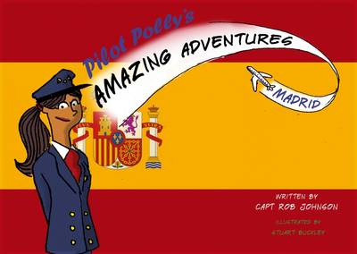 Book cover for Pilot Polly's Amazing Adventures Madrid