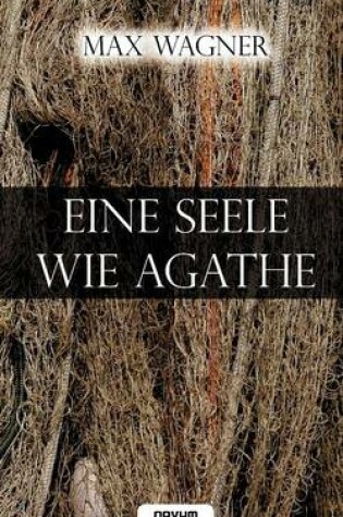 Cover of Eine Seele Wie Agathe