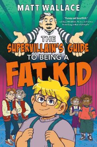 Cover of The Supervillain's Guide to Being a Fat Kid