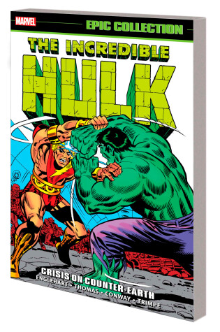 Cover of Incredible Hulk Epic Collection: Crisis On Counter-earth