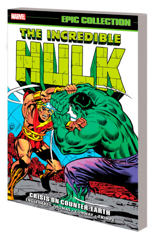 Book cover for Incredible Hulk Epic Collection: Crisis On Counter-earth