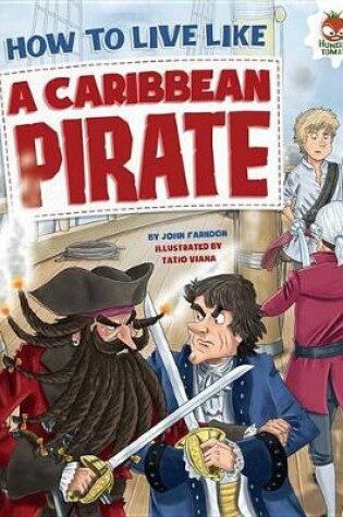 Cover of How to Live Like a Caribbean Pirate