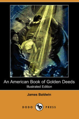 Cover of An American Book of Golden Deeds(Dodo Press)