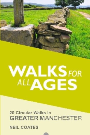 Cover of Walks for All Ages Greater Manchester