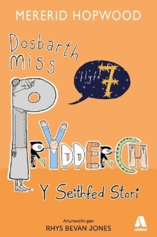 Cover of Dosbarth Miss Prydderch: Y Seithfed Stori