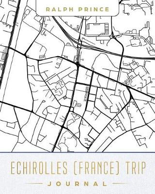 Book cover for Echirolles (France) Trip Journal