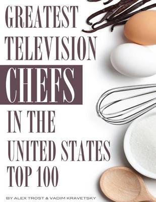 Book cover for Greatest Television Chefs in the United States