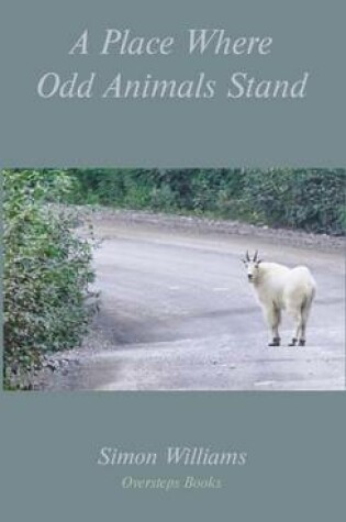 Cover of A Place Where Odd Animals Stand